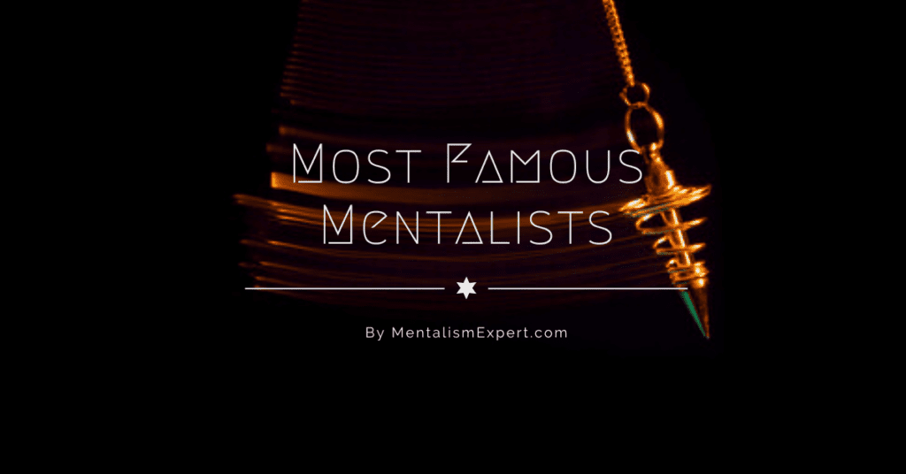 Most Famous Mentalists