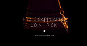 The Disappearing Coin Trick